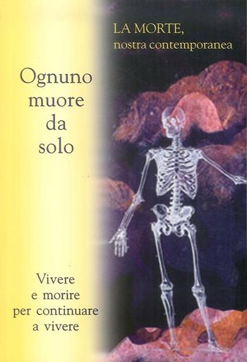Ognuno muore da solo  - Libro Vita Universale 2009 | Libraccio.it