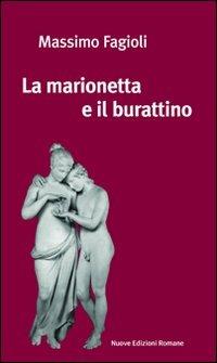 La marionetta e il burattino - Massimo Fagioli - Libro Nuove Edizioni Romane 2002 | Libraccio.it