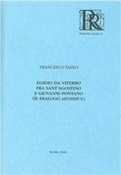 Egidio da Viterbo, fra sant'Agostino e Giovanni Pontano (il Dialogo Aegidius)