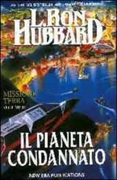 Missione terra. Vol. 10: Il pianeta condannato.