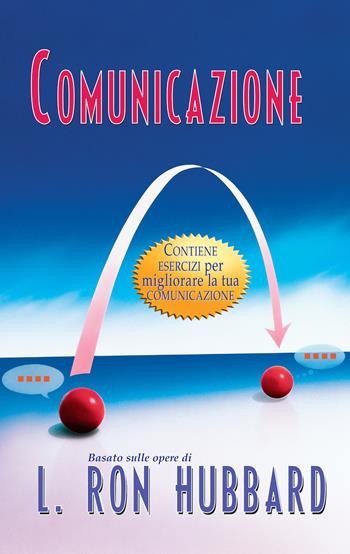 Comunicazione - L. Ron Hubbard - Libro New Era Publications Int. 2005, Opuscoli del manuale di Scientology | Libraccio.it