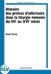 Histoire des prières d'offertoire dans la liturgie romaine du VIIe au XVIe siècle