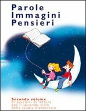 Parole e immagini. Percorsi di lettura. Per il 2° ciclo. Vol. 2