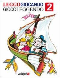 Leggogiocando giocoleggendo. Percorso per imparare a leggere. Per la 2ª classe elementare  - Libro Gaggini Bizzozero 2011 | Libraccio.it