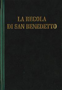 La regola di san Benedetto  - Libro Scritti Monastici 2004 | Libraccio.it