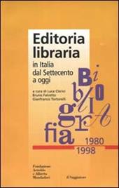 Editoria libraria in Italia dal Settecento a oggi. Bibliografia 1980-1998