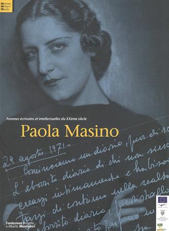 Paola Masino. Ediz. francese  - Libro Fondazione Mondadori 2001, Scrittrici e intellettuali del Novecento | Libraccio.it