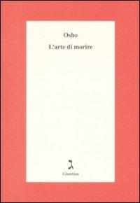 L'arte di morire - Osho - Libro Giuntina 2009 | Libraccio.it