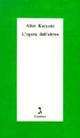 L' opera dell'ebreo - Alter Kacyzne - Libro Giuntina 1993, Schulim Vogelmann | Libraccio.it
