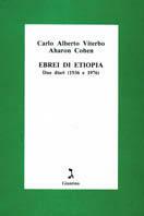 Ebrei di Etiopia. Due diari (1936 e 1976) - C. Alberto Viterbo, Aharon Cohen - Libro Giuntina 1993 | Libraccio.it
