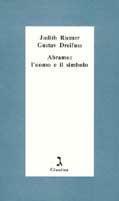 Abramo: l'uomo e il simbolo - Judith Riemer, Gustav Dreifuss - Libro Giuntina 1995, Schulim Vogelmann | Libraccio.it