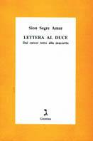 Lettera al duce. Dal carcer tetro alla mazzetta