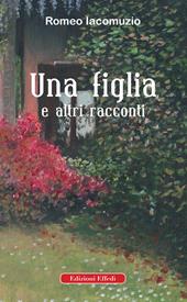 Una figlia e altri racconti