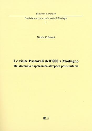 Le visite pastorali dell’800 a Modugno. Dal decennio napoleonico all’epoca post-unitaria  - Libro Ecumenica 2020, Quaderni d'archivio | Libraccio.it