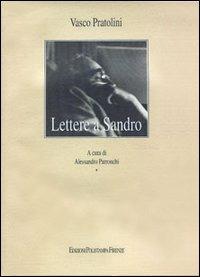 Lettere a Sandro - Vasco Pratolini - Libro Polistampa 2009, Il diaspro. Quaderni del Poggio | Libraccio.it