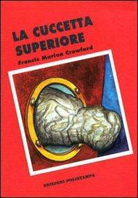 La cuccetta superiore - Francis Marion Crawford - Libro Polistampa 1992, I piccoli libri dell'horror | Libraccio.it