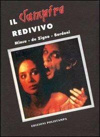 Il vampiro redivivo - Marin Mincu, Federico De Zigno, Carlo Bordoni - Libro Polistampa 2010, I piccoli libri dell'horror | Libraccio.it