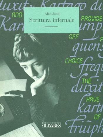 Scrittura infernale - Alan Judd - Libro Edizioni Olivares 1993, Biblioteca di bordo | Libraccio.it