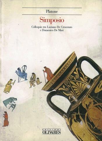 Simposio - Platone - Libro Edizioni Olivares 1993, Il lusso della pausa | Libraccio.it