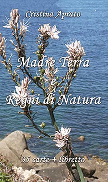 Madre Terra e Regni di Natura. Con 35 Carte - Cristina Aprato - Libro Centro Benessere Psicofisico 2022, Libri in carte | Libraccio.it