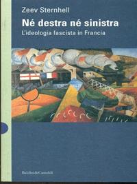 Né Destra né Sinistra - Zeev Sternhell - Libro Dalai Editore 1997, I saggi | Libraccio.it