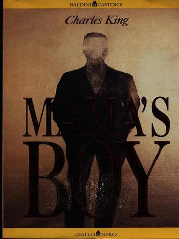 Mama's boy - Charles H. King - Libro Dalai Editore 1997, Giallo & nero | Libraccio.it