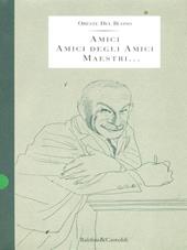 Amici, amici degli amici, maestri..