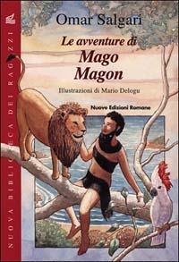 Le avventure di Mago Magon - Omar Salgari - Libro Nuove Edizioni Romane 1995, Nuova biblioteca dei ragazzi | Libraccio.it