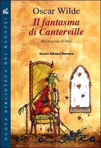 Il fantasma di Canterville - Oscar Wilde - Libro Nuove Edizioni Romane 2002, Nuova biblioteca dei ragazzi | Libraccio.it