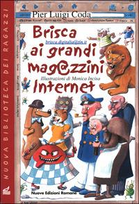 Brisca ai grandi magazzini Internet - Pier Luigi Coda - Libro Nuove Edizioni Romane 2001, Nuova biblioteca dei ragazzi | Libraccio.it