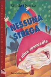 Nessuna strega e altre commedie