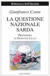 La questione nazionale sarda. Ediz. italiana e sarda