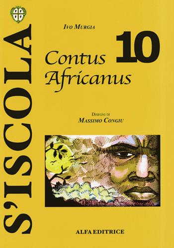 Contus africanus - Ivo Murgia - Libro Alfa Editrice 2004, S'Iscola | Libraccio.it