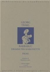 Barbablù. Drammi per marionette. Prose