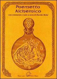 Poemetto alchemico - Anonimo - Libro Terra di Mezzo 2010, Sapienziale | Libraccio.it