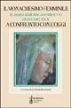 Il monachesimo femminile in Italia dall'alto Medioevo al secolo XVII a confronto con l'oggi  - Libro Gabrielli Editori 1997, Scuola di memoria storica del Piceno | Libraccio.it