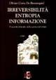 Irreversibilità, entropia, informazione. Il secondo principio della scienza del tempo - Olivier Costa de Beauregard - Libro Di Renzo Editore 1994, Arcobaleno | Libraccio.it