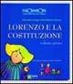 Lorenzo e la Costituzione. Vol. 1 - Daniela Longo, Rachele Lo Piano - Libro Sinnos 1996, Nomos | Libraccio.it