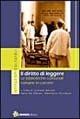 Il diritto di leggere. Le biblioteche comunali romane in carcere  - Libro Sinnos 1995, Segni. Istituzioni culturali | Libraccio.it