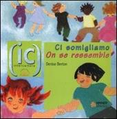 Ci somigliano-On se ressemble