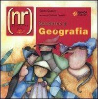Quaderno di geografia - Guido Quarzo - Libro Sinnos 2004, Fiabalandia. Nuove rime | Libraccio.it