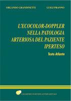 L'ecocolor-doppler nella patologia arteriosa del paziente iperteso. Testo atlante - Orlando Grandinetti, Luigi Pranno - Libro CESI 2000 | Libraccio.it