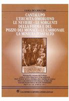 Cantalupo. L'eremita Omobuono. Le neviere. le sorgenti della forma e del pozzo dei monaci. Le carbonaie. La miniera d'asfalto - Luigi Di Cioccio - Libro CESI 2004 | Libraccio.it