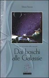 Dai boschi alle galassie. La vita, un'avventura della coscienza