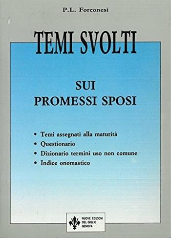 Temi svolti sui Promessi sposi - P. L. Forconesi - Libro Nuove Edizioni del Giglio 1994 | Libraccio.it