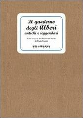 Quaderno degli alberi antichi e leggenda