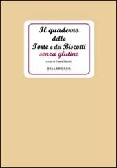 Il quaderno delle torte e dei biscotti senza glutine