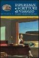 Esperienze e scritture di viaggio lungo il primo trentennio del Novecento - Francesca Petrocchi - Libro Sette città 2003, Viaggi e storia | Libraccio.it