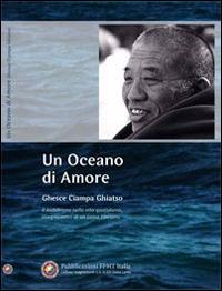 Un oceano di amore - Ciampa Gyatso (Geshe) - Libro Chiara Luce Edizioni 2014 | Libraccio.it