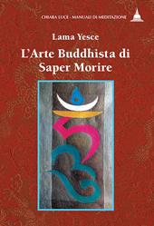 L' arte buddhista di saper morire